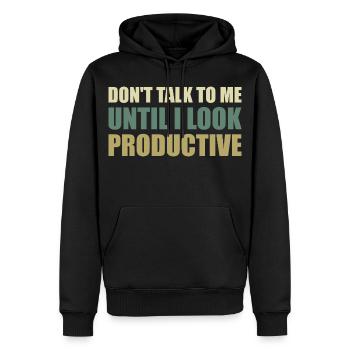 Sprich nicht mit mir, bis ich produktiv aussehe - Männer Premium Bio Hoodie - Schwarz - Vorne - Nico (187cm)