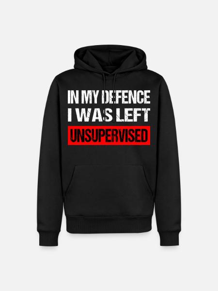 In My Defence I Was Left Unsupervised - Männer Premium Bio Hoodie - Schwarz