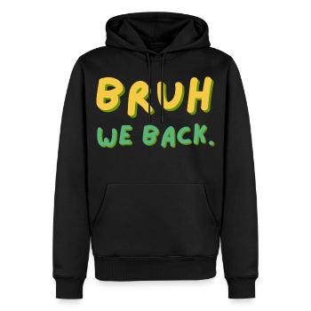 Bruh We Back Schriftzug Retro - Männer Premium Bio Hoodie - Schwarz - Vorne - Nico (187cm)