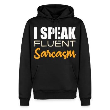 I Speak Fluent Sarcasm - Männer Premium Bio Hoodie - Schwarz - Vorne - Nico (187cm)