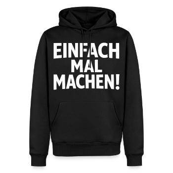 Einfach mal machen - Männer Premium Bio Hoodie - Schwarz - Vorne - Nico (187cm)