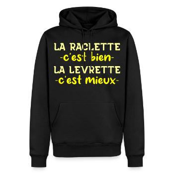 La Raclette C'est Bien La Levrette C'est Mieux - Sweat à capuche Premium bio Homme - noir - Devant - Nico (187cm)