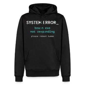 Erreur système - brain.exe ne répond pas - Sweat à capuche Premium bio Homme - noir - Devant - Nico (187cm)
