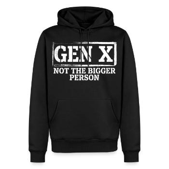 Lustige Gen X: Nicht die größere Person - Männer Premium Bio Hoodie - Schwarz - Vorne - Nico (187cm)