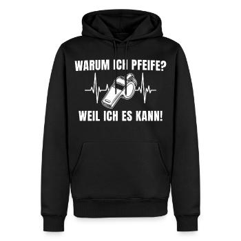 Schiedsrichter Pfeife – Weil ich es kann! - Männer Premium Bio Hoodie - Schwarz - Vorne - Nico (187cm)