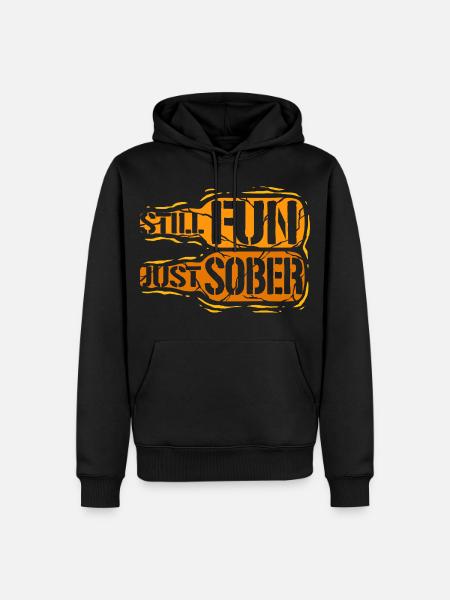 Antialcoholic Abstinent Still Fun Just Sober - Men’s Premium Organic Hoodie - black