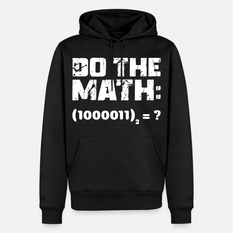 Do The Math Binärsystem - Männer Premium Bio Hoodie - Schwarz