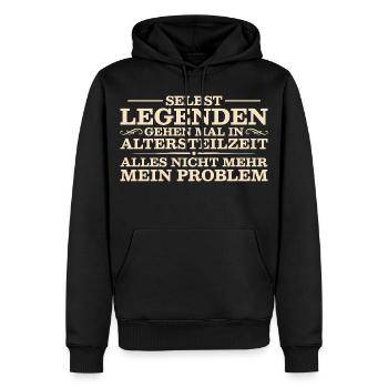 Selbst Legenden gehen mal in Altersteilzeit - Männer Premium Bio Hoodie - Schwarz - Vorne - Nico (187cm)