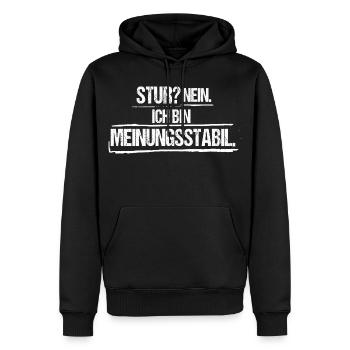 Stur Nein ich bin meinungsstabil Lustiger Spruch - Männer Premium Bio Hoodie - Schwarz - Vorne - Nico (187cm)