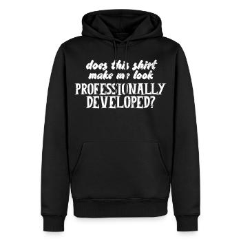 Does This Make Me Look Professionally Developed - Men’s Premium Organic Hoodie - black - Front - Nico (187cm)