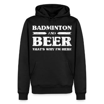 Badminton et bière, c’est pour ça que je suis là Buveurs de bière - Sweat à capuche Premium bio Homme - noir - Devant - Nico (187cm)