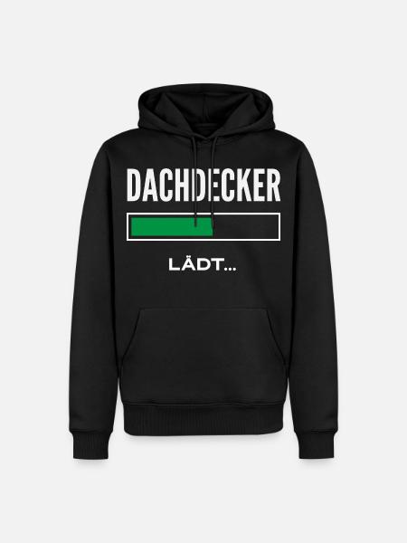 Dachdecker Spruch Lustig Handwerker Geschenk - Männer Premium Bio Hoodie - Schwarz