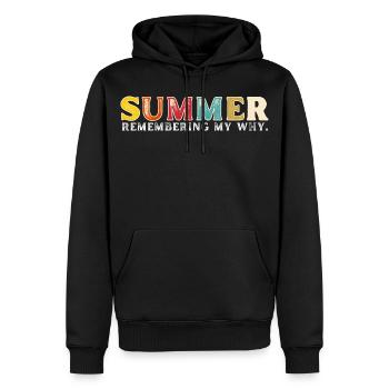 Lustiges Sommerferienzitat: Erinnerung an mein Warum - Männer Premium Bio Hoodie - Schwarz - Vorne - Nico (187cm)