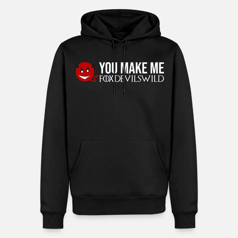 You make me foxdevils wild - Männer Premium Bio Hoodie - Schwarz