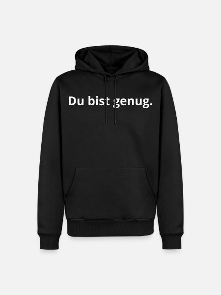 Du bist genug. - Männer Premium Bio Hoodie - Schwarz