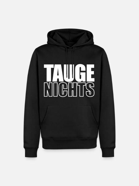 TAUGENICHTS - Männer Premium Bio Hoodie - Schwarz
