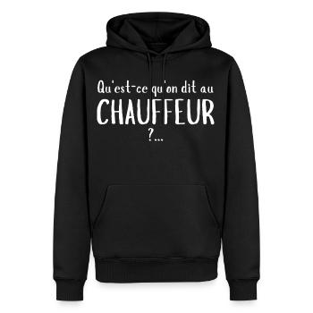 Qu'est-ce qu'on dit au chauffeur ? - Sweat à capuche Premium bio Homme - noir - Devant - Nico (187cm)