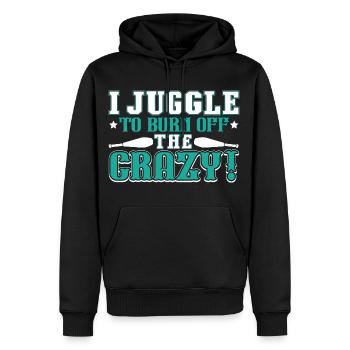 Juggling I Juggle To Burn Off The Crazy - Men’s Premium Organic Hoodie - black - Front - Nico (187cm)