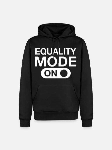 Equality Mode On - Men’s Premium Organic Hoodie - black