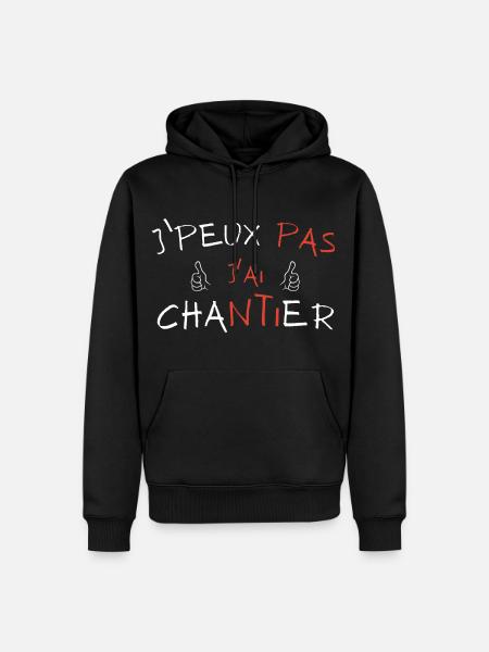 j'peux pas j'ai Chantier - Sweat à capuche Premium bio Homme - noir