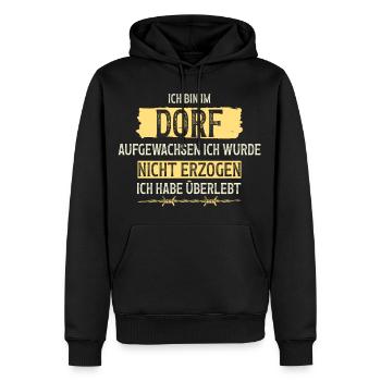 ICH BIN IM DORF AUFGEWACHSEN Lustiges Bauer - Männer Premium Bio Hoodie - Schwarz - Vorne - Nico (187cm)