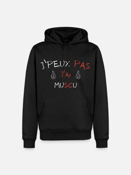 j'peux pas j'ai muscu - Sweat à capuche Premium bio Homme - noir