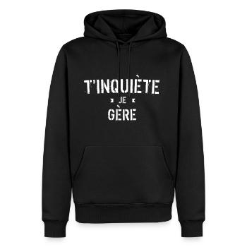 T inquiète je gère - Sweat à capuche Premium bio Homme - noir - Devant - Nico (187cm)