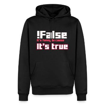 False It s funny because It s true - Männer Premium Bio Hoodie - Schwarz - Vorne - Nico (187cm)