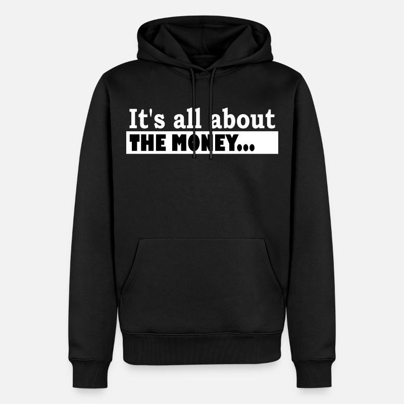 Its all about the Money - Sweat à capuche Premium bio Homme - noir