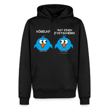 FUN - Vögeln? Erst einen zwitschern! Sex Fun - - Männer Premium Bio Hoodie - Schwarz - Vorne - Nico (187cm)