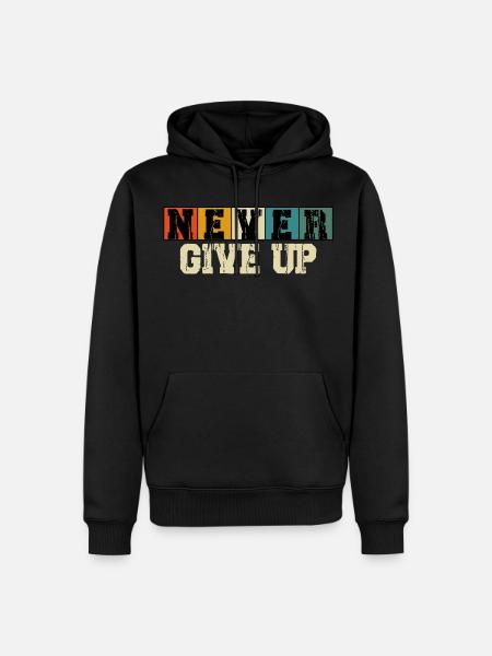 Never give up - Männer Premium Bio Hoodie - Schwarz
