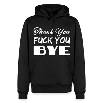 Thank you - fuck you - bye - Männer Premium Bio Hoodie - Schwarz - Vorne - Nico (187cm)