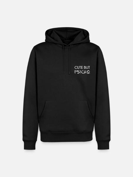 CUTE BUT PSYCHO - Männer Premium Bio Hoodie - Schwarz