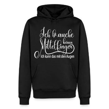 Ich brauche keinen Mittelfinger lustiger Spruch - Männer Premium Bio Hoodie - Schwarz - Vorne - Nico (187cm)