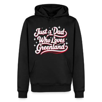 Just a Dad who Loves Greenland Grönland Fan - Männer Premium Bio Hoodie - Schwarz - Vorne - Nico (187cm)
