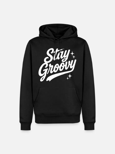 Stay Groovy Spruch - Männer Premium Bio Hoodie - Schwarz
