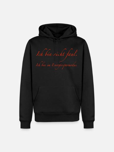 ich bin nicht faul - Männer Premium Bio Hoodie - Schwarz