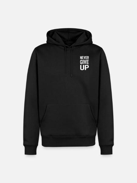 Never Give Up - Men’s Premium Organic Hoodie - black