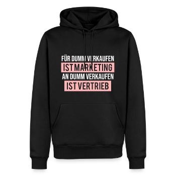Marketing Vertrieb Spruch Lustig Ironisch - Männer Premium Bio Hoodie - Schwarz - Vorne - Nico (187cm)