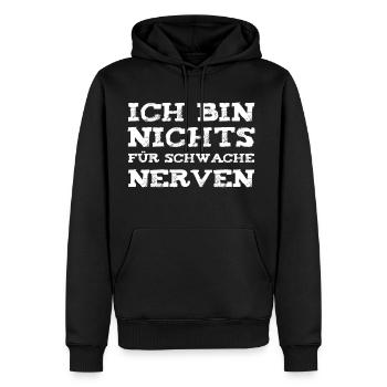 Ich bin nichts für schwache Nerven - Männer Premium Bio Hoodie - Schwarz - Vorne - Nico (187cm)