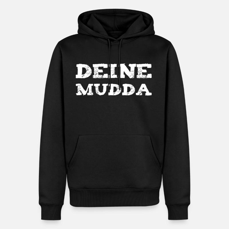 Deine Mutter - Männer Premium Bio Hoodie - Schwarz