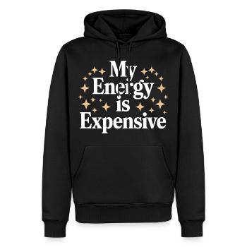My Energy Is Expensive - Männer Premium Bio Hoodie - Schwarz - Vorne - Nico (187cm)