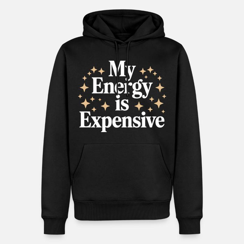 Mon énergie est chère - Sweat à capuche Premium bio Homme - noir