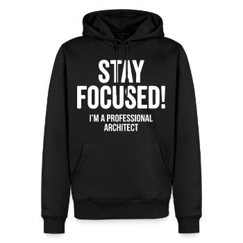 Architekt Stay Focused Spruch - Männer Premium Bio Hoodie - Schwarz - Vorne - Nico (187cm)