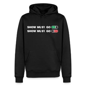 Le spectacle doit continuer et s’éteindre - Sweat à capuche Premium bio Homme - noir - Devant - Nico (187cm)