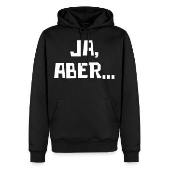 Ja, Aber... - Männer Premium Bio Hoodie - Schwarz - Vorne - Nico (187cm)