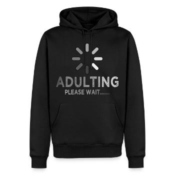 Adulting Loading Please Wait Funny Sarcastic - Men’s Premium Organic Hoodie - black - Front - Nico (187cm)