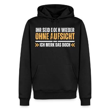 Ohne Aufsicht! Ich merk das doch. Lustiger Spruch - Männer Premium Bio Hoodie - Schwarz - Vorne - Nico (187cm)