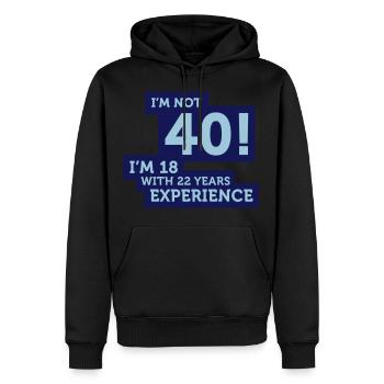 40 Jahre? Ich bin 18 mit 22 Jahren Erfahrung! - Männer Premium Bio Hoodie - Schwarz - Vorne - Nico (187cm)