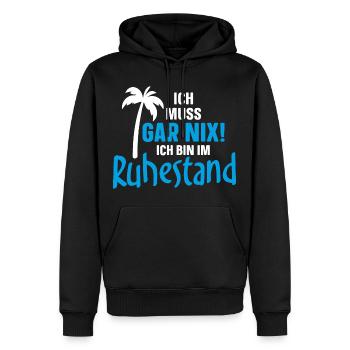 Ich muss gar nix! Ich bin im Ruhestand - Männer Premium Bio Hoodie - Schwarz - Vorne - Nico (187cm)